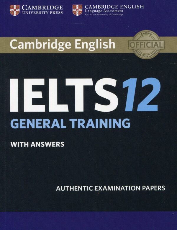 کتاب Ielts Cambridge 12 General ایلتس کمبریج 12 جنرال + CD