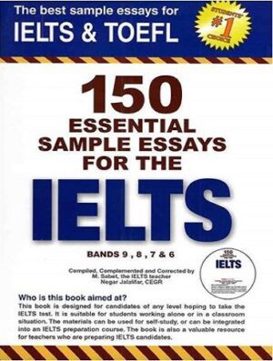150Essential Sample Essays for the IELTS +DVD