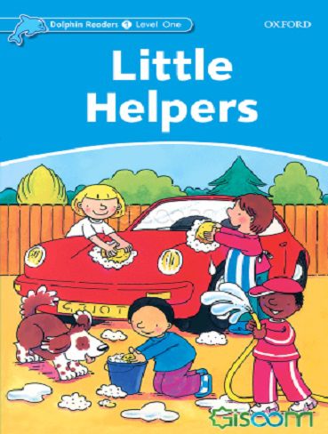 Little Helpers Dolphin Readers 1 داستان انگلیسی از سری دلفین ریدرز سطح 1