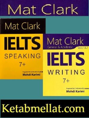 Mat Clark IELTS Speaking ,Writing کتاب مت کلارک اسپیکینگ آیلتس