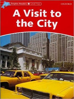 A Visit to the City Dolphin Readers 2 داستان بازدید از شهر
