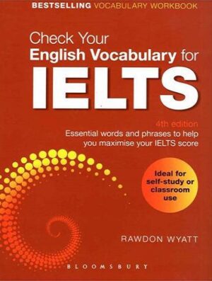 Check Your English Vocabulary for IELTS 4th Edition کتاب چک یور وکب آیلتس