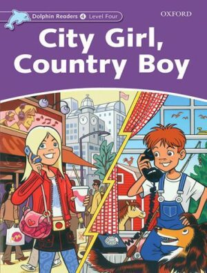 City Girl Country Boy Dolphin Readers 4