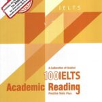 A Collection of Graded 100 IELTS Academic Reading Practice Test Plus (Volume 1)