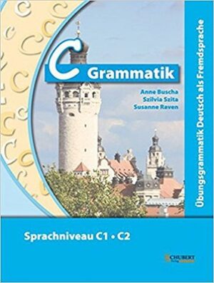 C Grammatik ubungsgrammatik Deutsch als Fremdsprache Sprachniveau C1 C2