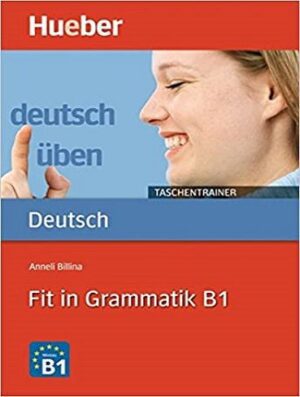 Deutsch uben Taschentrainer Fit in Grammatik B1