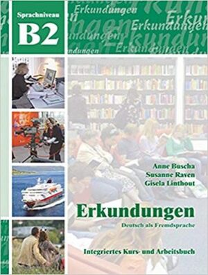 Erkundungen Kurs Und Arbeitsbuch B2+CD