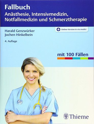 Fallbuch Anasthesie Intensivmedizin und Notfallmedizin ( رنگی )