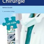 Fallbuch Chirurgie 140 Fälle aktiv bearbeiten