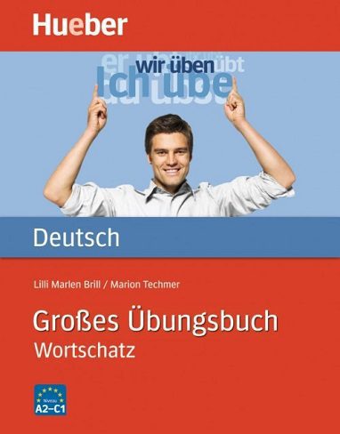 Grosses Ubungsbuch Deutsch Wortschatz