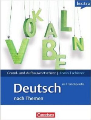 Lex Tra Grund Aufbauwortschatz Deutsch Als Fremdsprache Nach Themen