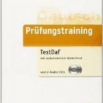 Prufungstraining DaF B2 C1 TestDaF Ubungsbuch mit autorisiertem Modelltest und CDs 