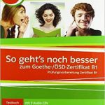 So gehts noch besser zum Goethe OSD Zertifikat B1 کتاب آلمانی تست ( سیاه سفید)