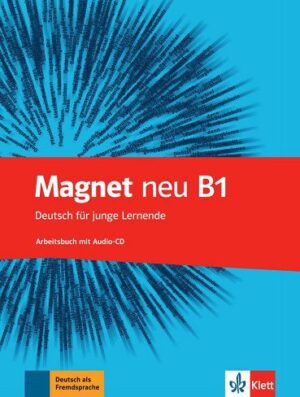 Magnet: Kursbuch + Arbeitsbuch B1 MIT Audio-CD