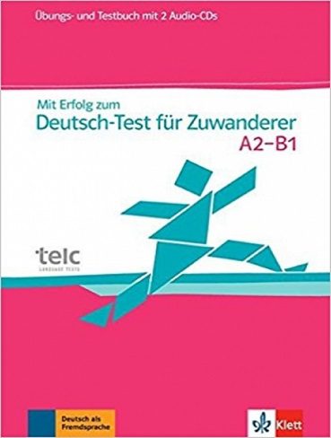 کتاب Mit Erfolg zum Deutsch-Test fur Zuwanderer A2-B1: Test- und Ubungsbuch