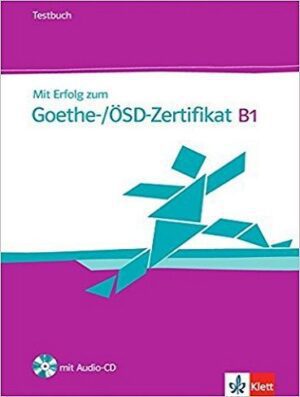 کتاب Mit Erfolg zum Goethe-Zertifikat: Ubungsbuch B1 mit CD