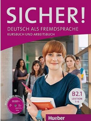 SICHER B2.1 +CD کتاب زیشر آلمانی ( درس 1تا 6)