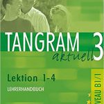 کتاب زبان آلمانی Tangram Aktuell 1 : Kursbuch Und Arbeitsbuch - Lektion 1-4