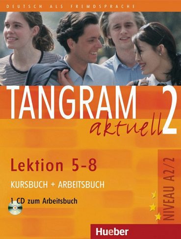 کتاب زبان TANGRAM 2 Aktuell NIVEAU A2/2 Lektion 5-8 Kursbuch + Arbeitsbuch+ CD