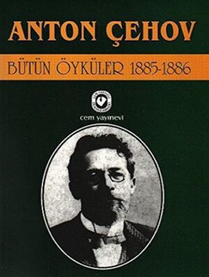 Anton Çexov-2-1885-1886-Bütün Öyküler-Mehmed Özgül-1997-367s