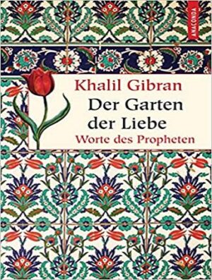Der Garten der Liebe Worte des Propheten رمان آلمانی