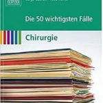 Die 50 wichtigsten Falle Chirurgie کتاب آلمانی