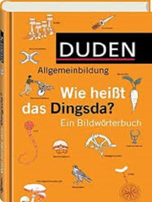 Duden Allgemeinbildung Wie heißt das Dingsda دیکشنری تصویری آلمانی