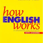 How English Works a grammar practice book with answers
