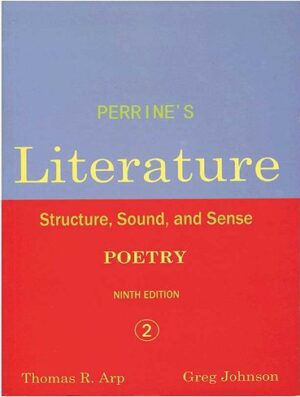 Perrines Literature 2 Poetry Structure Sound and Sense 9th Edition