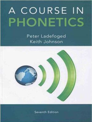 A Course in Phonetics 7th edition