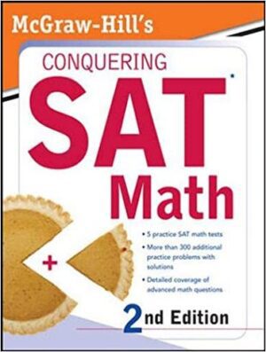 McGraw Hills Conquering SAT Math 2nd Ed