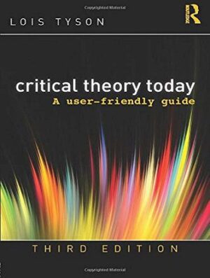 Critical Theory Today Third Edition
