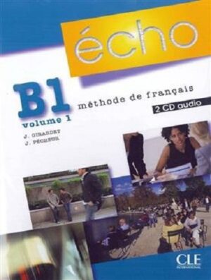echo b1 volume 1 methode de francais+ cahier + cd