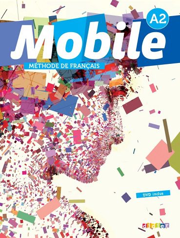 Mobile A2 + Cahier + CD audio + DVD کتاب موبیل A2 فرانسه (رنگی)