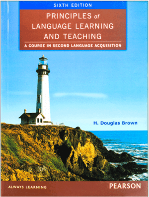 Principles of Language Learning and Teaching 6th Edition