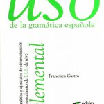 کتاب Uso de la gramatica espanola elemental