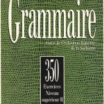 کتاب Les 350 Exercices - Grammaire - Superieur 2