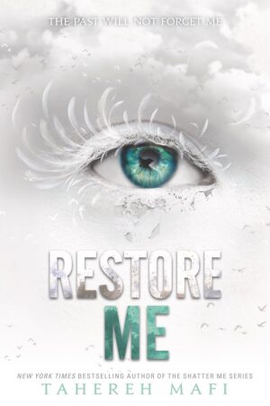 Restore Me (Shatter Me Book 4) (متن کامل)