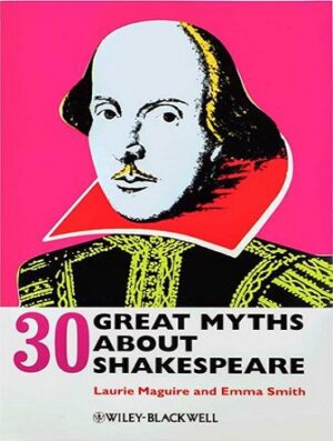 30Great Myths about Shakespeare  افسانه های بزرگ درباره شکسپیر