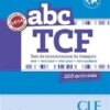 کتاب زبان ABC TCF - Conforme epreuve 2014 - Livre + CD سیاه و سفید