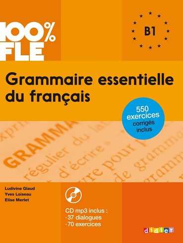 کتاب زبان Grammaire essentielle du francais niv. B1 + CD 100% FLE رنگی