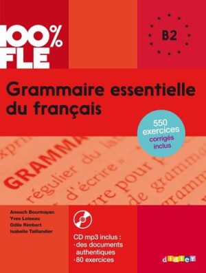 کتاب زبان Grammaire essentielle du francais niv. B2 - Livre + CD 100% FLE رنگی