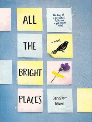 All the Bright Places رمان جایی که عاشق بودیم