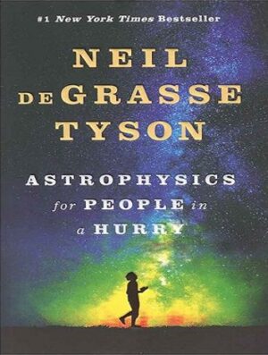 Astrophysics for People in a Hurry کتاب اخترفیزیک برای افراد بی قرار