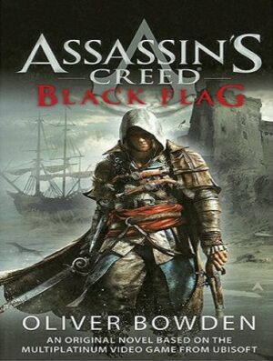 Black Flag - Assassins Creed 6 رمان پرچم سیاه - کیش یک آدمکش