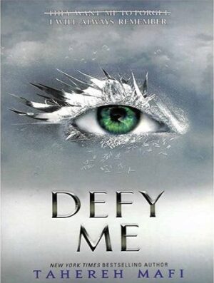 Defy Me (Shatter Me Book 5) با من مخالفت کن (بدون حذفیات)