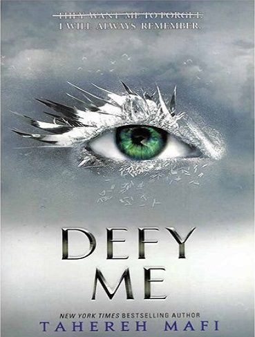 Defy Me (Shatter Me Book 5) کتاب با من مخالفت کن جلد 5 کتاب شتر می (بدون حذفیات)