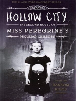 Hollow City - Miss Peregrines Peculiar Children 2 رمان تهی شهر