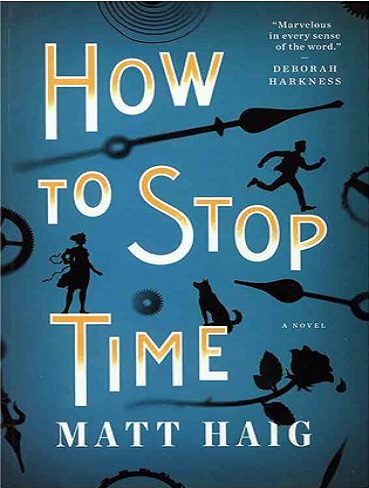 How To Stop Time رمان چگونه زمان را متوقف کنیم