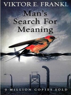 Man's Search for Meaning انسان در جست و جوی معنا